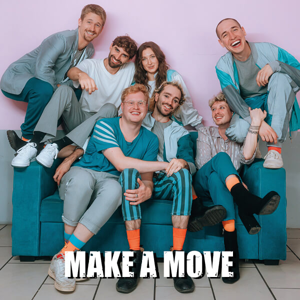 MAKE A MOVE